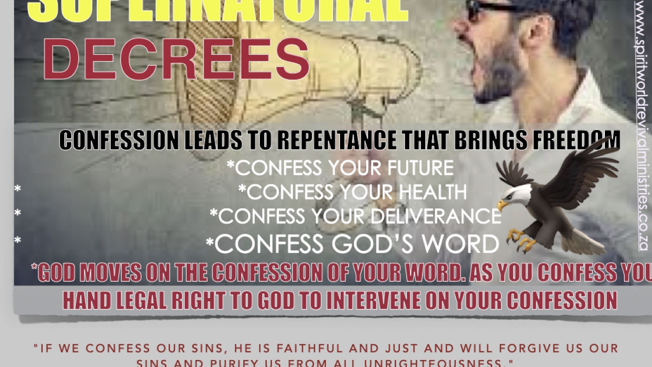 Supernatural Decrees/Confession