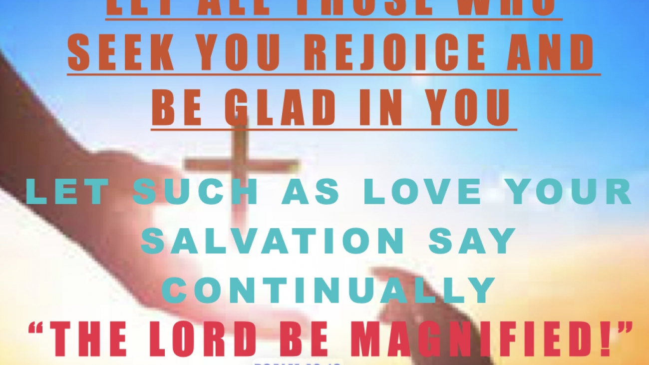 The Lord be magnified.001