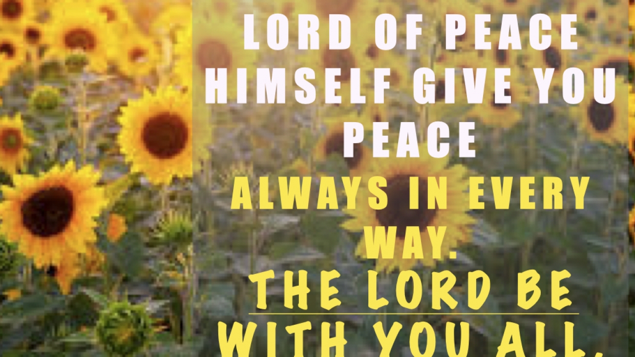 The Lord be with you